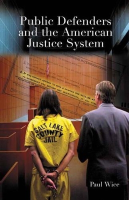 Public Defenders and the American Justice System book