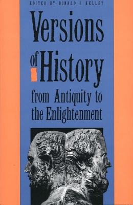 Versions of History from Antiquity to the Enlightenment book