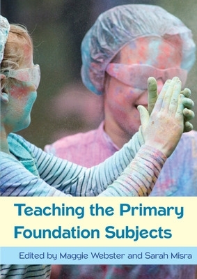 Teaching the Primary Foundation Subjects book