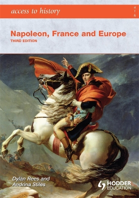 Access to History: Napoleon, France and Europe Third Edition book