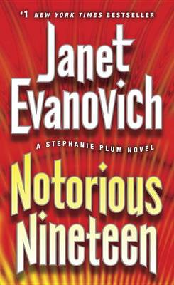 Notorious Nineteen by Janet Evanovich