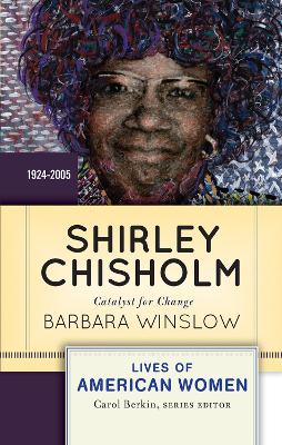 Shirley Chisholm: Catalyst for Change book