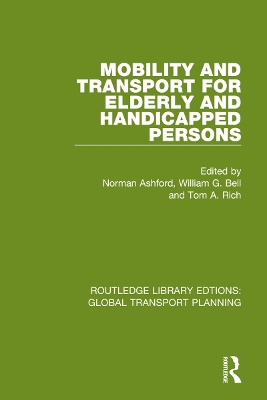 Mobility and Transport for Elderly and Handicapped Persons by Norman Ashford