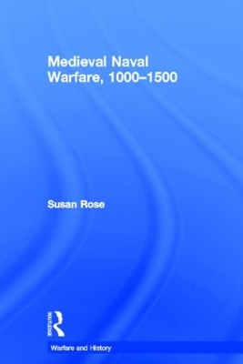 Medieval Naval Warfare, 1000-1500 book