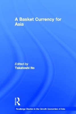 A Basket Currency for Asia by Takatoshi Ito