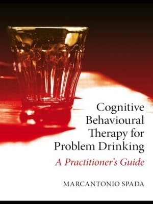 Cognitive Behavioural Therapy for Problem Drinking book