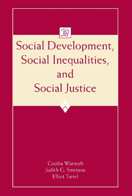 Social Development, Social Inequalities, and Social Justice by Cecilia Wainryb