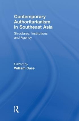 Contemporary Authoritarianism in Southeast Asia by William Case