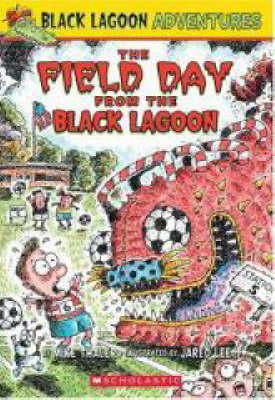 Field Day from the Black Lagoon by Mike Thaler