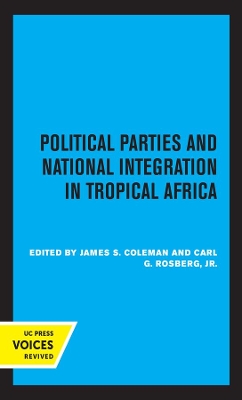 Political Parties and National Integration in Tropical Africa book