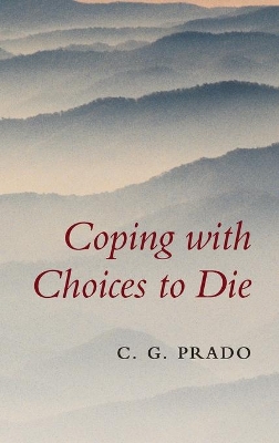 Coping with Choices to Die book