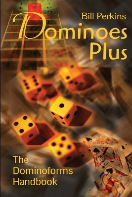 Dominoes Plus: The Dominoforms Handbook book