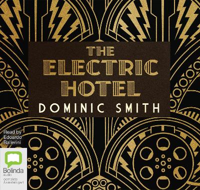 The Electric Hotel by Dominic Smith