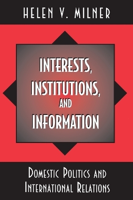 Interests, Institutions, and Information book