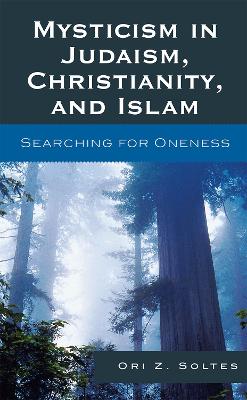 Mysticism in Judaism, Christianity, and Islam book