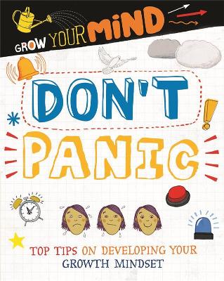 Don't Panic: Top Tips on Developing Your Growth Mindset book