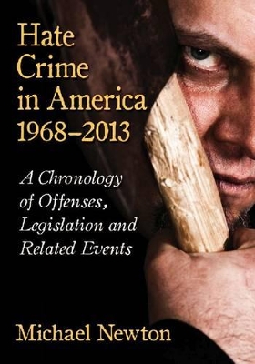 Hate Crime in America, 1968-2013 book