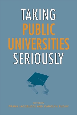 Taking Public Universities Seriously by Frank Iacobucci