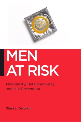 Men at Risk by Shari L. Dworkin