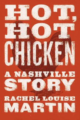 Hot, Hot Chicken: A Nashville Story book