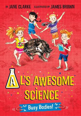 Al's Awesome Science: Busy Bodies! book