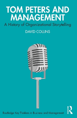 Tom Peters and Management: A History of Organizational Storytelling book