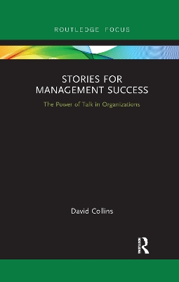 Stories for Management Success: The Power of Talk in Organizations book