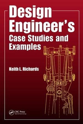 Design Engineer's Case Studies and Examples by Keith L. Richards