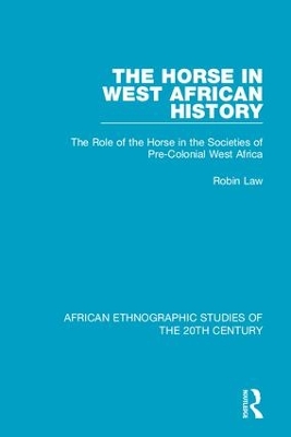 Horse in West African History by Robin Law