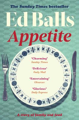 Appetite: A Memoir in Recipes of Family and Food by Ed Balls