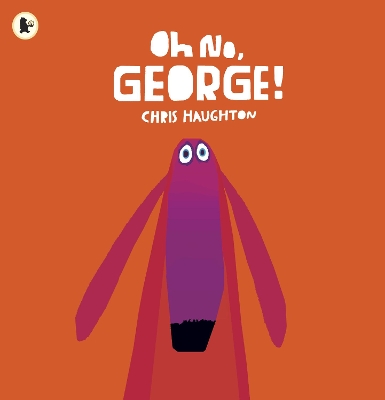 Oh No, George! book