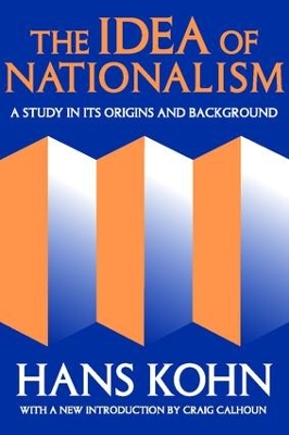 The Idea of Nationalism by Hans Kohn