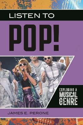 Listen to Pop!: Exploring a Musical Genre book