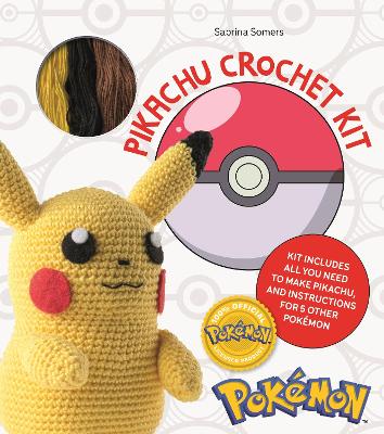 PokéMon Crochet Pikachu Kit: Kit Includes Materials to Make Pikachu and Instructions for 5 Other PokéMon book