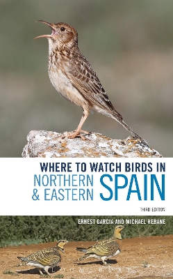 Where to Watch Birds in Northern and Eastern Spain by Ernest Garcia