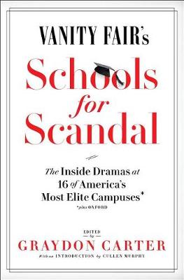 Vanity Fair's Schools for Scandal by Editor Graydon Carter