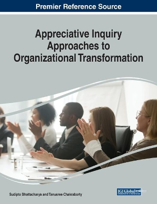 Appreciative Inquiry Approaches to Organizational Transformation by Sudipto Bhattacharya