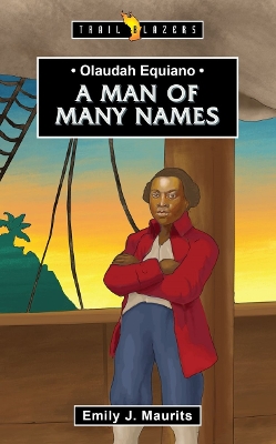 Olaudah Equiano: A Man of Many Names book