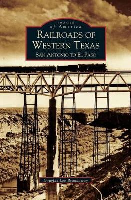 Railroads of Western Texas book