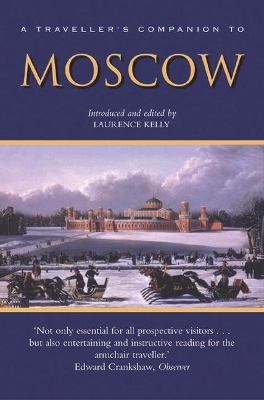 A Traveller's Companion to Moscow by Laurence Kelly