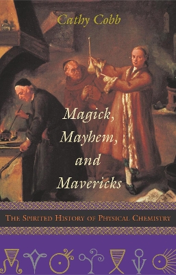 Magick, Mayhem, And Mavericks book