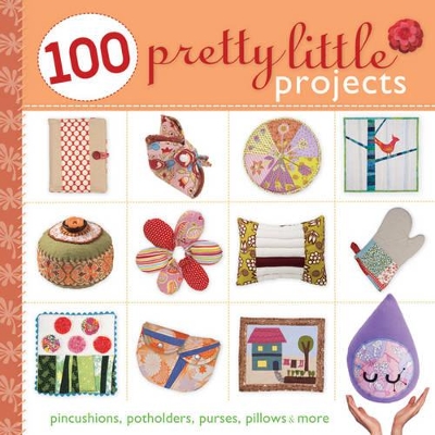 100 Pretty Little Projects book