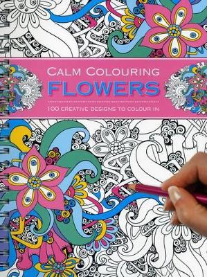Calm Colouring: Flowers book