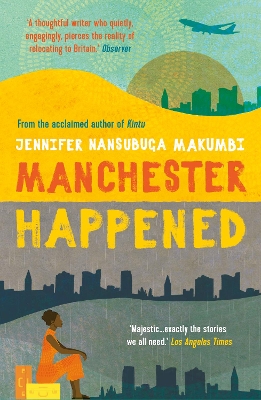 Manchester Happened: From the winner of the Jhalak Prize, 2021 book