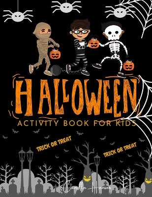 Halloween Activity Book for Kids: Halloween Theme Activity Book for Coloring, Mazes, World Search Puzzles, Sudoku Scary and Funny Kids Halloween Activities book