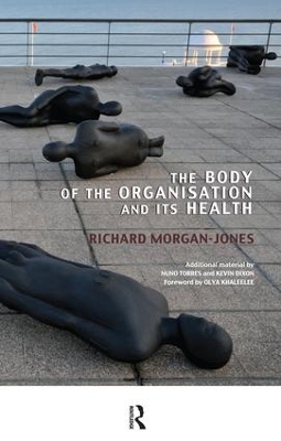 Body of the Organisation and its Health by Richard Morgan-Jones