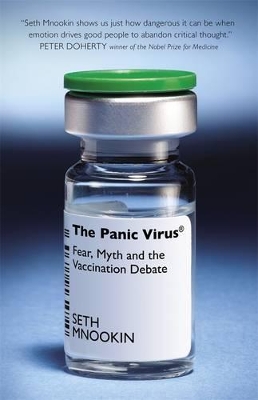 Panic Virus: Fear, Myth And The Vaccination Debate book