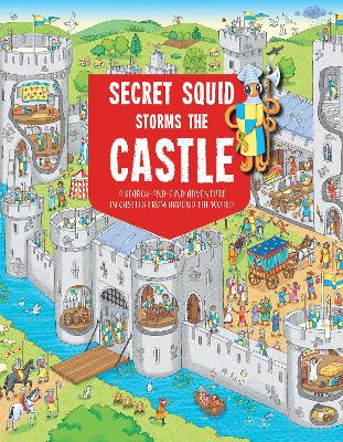 Secret Squid Storms The Castle: A Search-And-Find Adventure in Castles From Around The World book