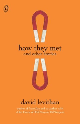 How They Met And Other Stories by David Levithan