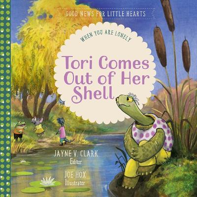 Tori Comes Out of Her Shell: When You Are Lonely book